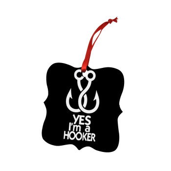 Yes i am Hooker, Χριστουγεννιάτικο στολίδι polygon ξύλινο 7.5cm