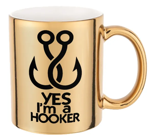 Yes i am Hooker — Mug ceramic, gold mirror, 330ml