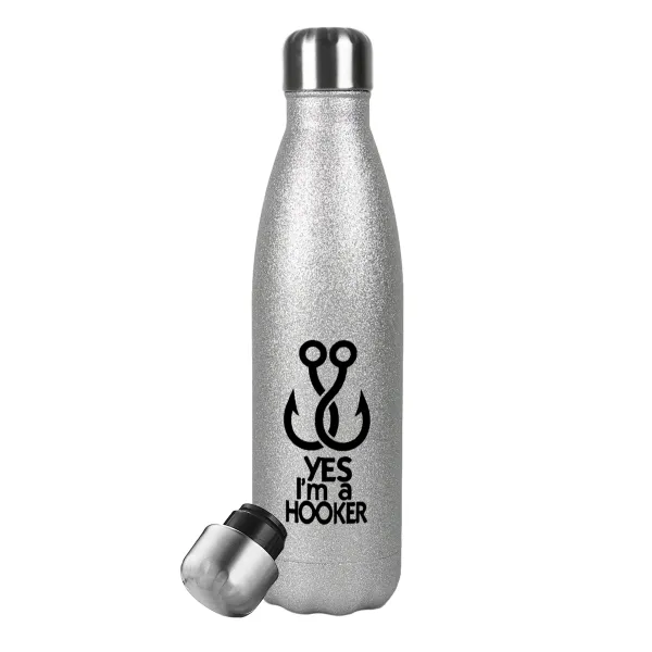 Yes i am Hooker — Metallic Glitter Silver Thermos Flask (Stainless steel), double-walled, 500ml
