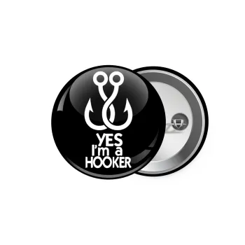 Yes i am Hooker, Κονκάρδα παραμάνα 5.9cm