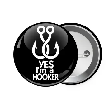 Yes i am Hooker, Κονκάρδα παραμάνα 7.5cm
