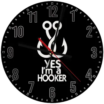 Yes i am Hooker, Ρολόι τοίχου ξύλινο (30cm)