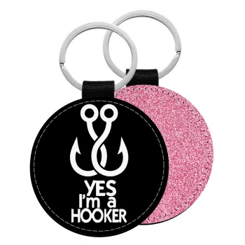 Yes i am Hooker, Μπρελόκ Δερματίνη, στρογγυλό ΡΟΖ (5cm)