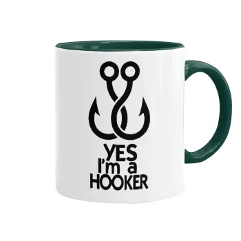 Yes i am Hooker, Mug colored green, ceramic, 330ml