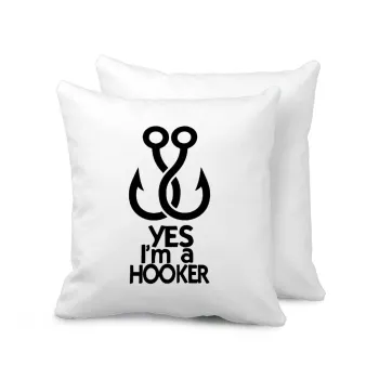 Yes i am Hooker, Μαξιλάρι καναπέ 40x40cm περιέχεται το  γέμισμα