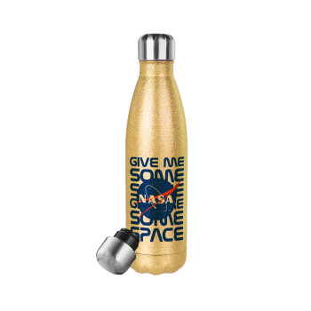 NASA give me some space, Glitter gold stainless steel thermos bottle, double-walled, 500ml