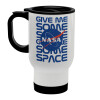 NASA give me some space, Κούπα ταξιδιού ανοξείδωτη με καπάκι, διπλού τοιχώματος (θερμό) λευκή 450ml