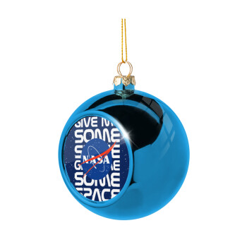 NASA give me some space, Blue Christmas tree ball ornament 8cm