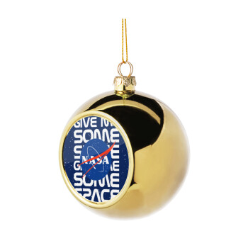 NASA give me some space, Golden Christmas tree ball ornament 8cm