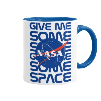 NASA give me some space, Κούπα χρωματιστή μπλε, κεραμική, 330ml
