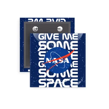 NASA give me some space, Κονκάρδα παραμάνα τετράγωνη 5x5cm