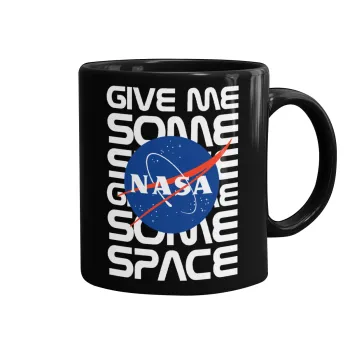NASA give me some space, Κούπα Μαύρη, κεραμική, 330ml