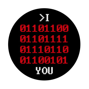 I .... YOU, binary secret MSG, Mousepad Round 20cm