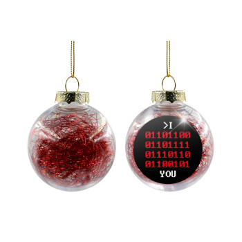 I .... YOU, binary secret MSG, Transparent Christmas tree ball ornament with red filling 8cm