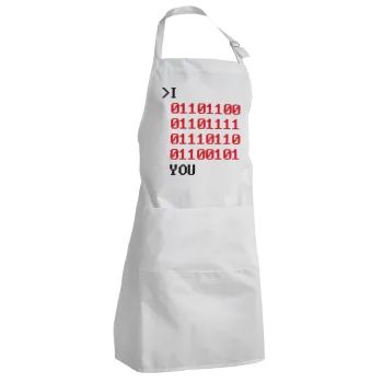 I .... YOU, binary secret MSG, Adult Chef Apron (with sliders and 2 pockets)