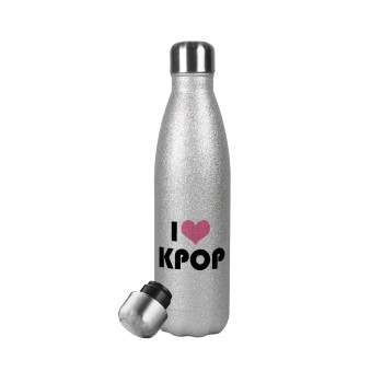 I Love KPOP, Μεταλλικό παγούρι θερμός Glitter Aσημένιο (Stainless steel), διπλού τοιχώματος, 500ml
