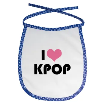 I Love KPOP, Σαλιάρα μωρού αλέκιαστη με κορδόνι Μπλε