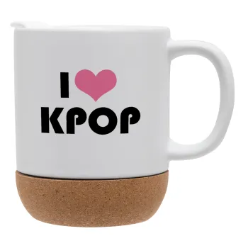I Love KPOP, Κούπα, κεραμική με βάση φελού και καπάκι (ΜΑΤ), 330ml