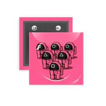 The squid game among us, Κονκάρδα παραμάνα τετράγωνη 5x5cm