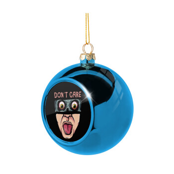Don't Care, Blue Christmas tree ball ornament 8cm