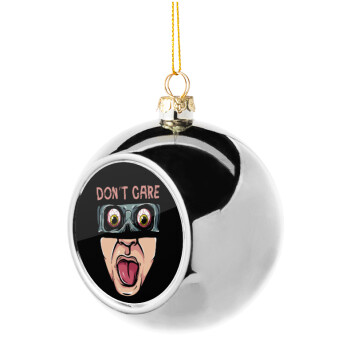 Don't Care, Silver 8cm Christmas tree ball ornament