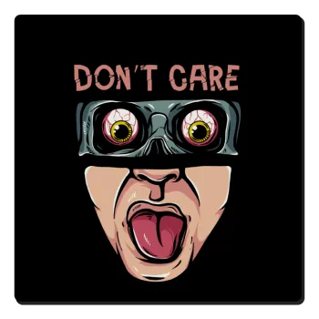 Don't Care, Τετράγωνο μαγνητάκι ξύλινο 6x6cm