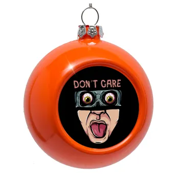 Don't Care, Orange Christmas tree ornament bauble 8cm