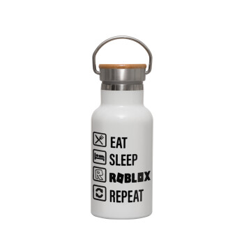 Eat, Sleep, Roblox, Repeat, Μεταλλικό παγούρι θερμός (Stainless steel) Λευκό με ξύλινο καπακι (bamboo), διπλού τοιχώματος, 350ml