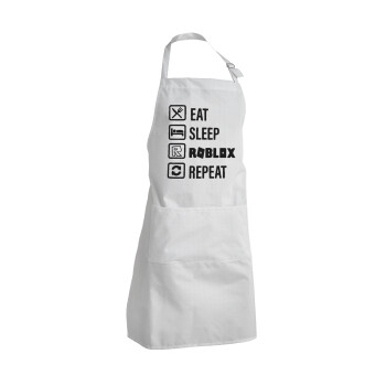 Eat, Sleep, Roblox, Repeat, Adult Chef Apron (with sliders and 2 pockets)