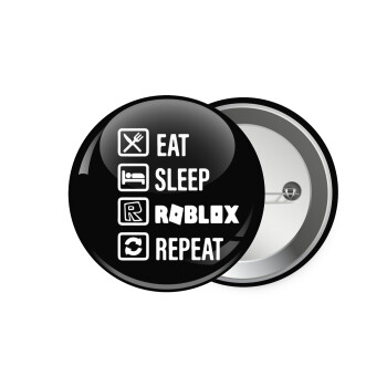 Eat, Sleep, Roblox, Repeat, Κονκάρδα παραμάνα 7.5cm