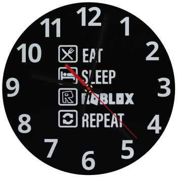 Eat, Sleep, Roblox, Repeat, Ρολόι τοίχου γυάλινο (30cm)