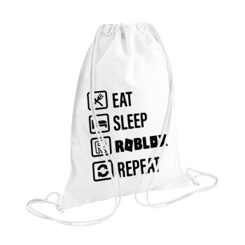 Eat, Sleep, Roblox, Repeat, Backpack pouch GYMBAG white (28x40cm)