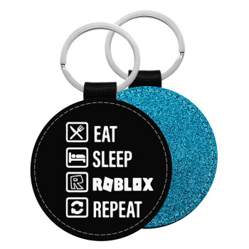 Eat, Sleep, Roblox, Repeat, Μπρελόκ Δερματίνη, στρογγυλό ΜΠΛΕ (5cm)