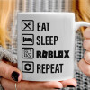   Eat, Sleep, Roblox, Repeat