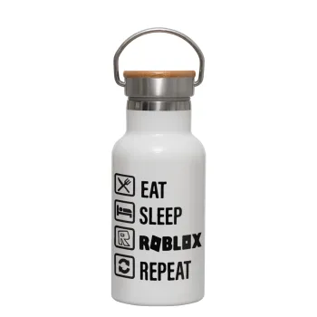Eat, Sleep, Roblox, Repeat, Metallic thermos (Stainless steel) White with wooden lid (bamboo), double-walled, 350ml