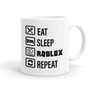 Eat, Sleep, Roblox, Repeat, Ceramic coffee mug, 330ml