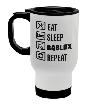 Eat, Sleep, Roblox, Repeat, Κούπα ταξιδιού ανοξείδωτη με καπάκι, διπλού τοιχώματος (θερμό) λευκή 450ml
