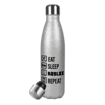 Eat, Sleep, Roblox, Repeat, Metallic Glitter Silver Thermos Flask (Stainless steel), double-walled, 500ml