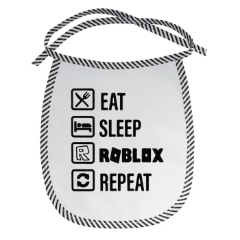 Eat, Sleep, Roblox, Repeat, Σαλιάρα μωρού αλέκιαστη με κορδόνι Μαύρη