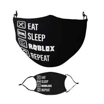 Eat, Sleep, Roblox, Repeat, Μάσκα υφασμάτινη Ενηλίκων πολλαπλών στρώσεων με υποδοχή φίλτρου