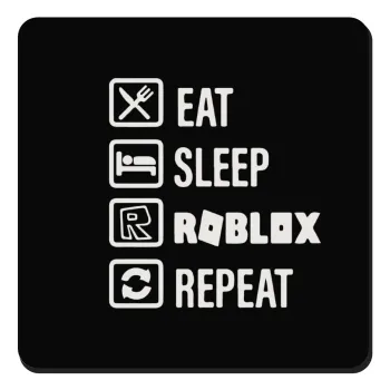 Eat, Sleep, Roblox, Repeat, Τετράγωνο μαγνητάκι ξύλινο 9x9cm