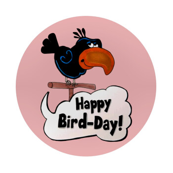 Happy Bird Day, Mousepad Round 20cm