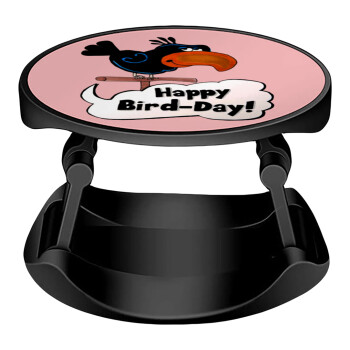 Happy Bird Day, Phone Holders Stand  Stand Βάση Στήριξης Κινητού στο Χέρι