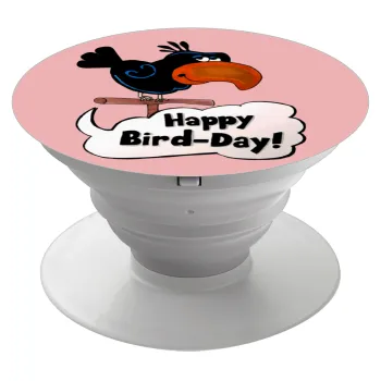 Happy Bird Day, Phone Holders Stand  Λευκό Βάση Στήριξης Κινητού στο Χέρι