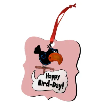 Happy Bird Day, Christmas ornament polygon wooden 7.5cm