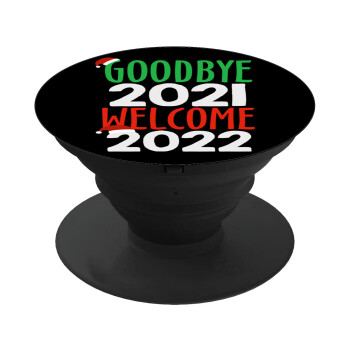 Goodbye 2021, welcome 2022, Pop Socket Μαύρο Βάση Στήριξης Κινητού στο Χέρι