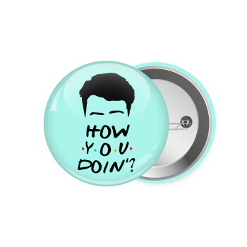 Friends how you doin?, Κονκάρδα παραμάνα 7.5cm