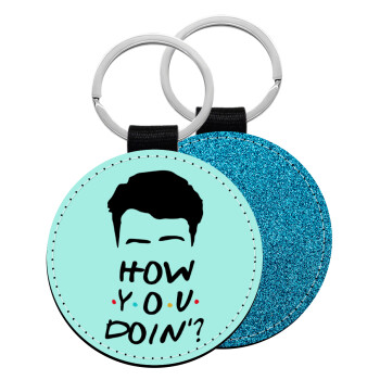 Friends how you doin?, Μπρελόκ Δερματίνη, στρογγυλό ΜΠΛΕ (5cm)