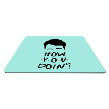 Friends how you doin?, Mousepad ορθογώνιο 27x19cm