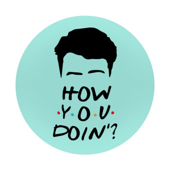 Friends how you doin?, Mousepad Round 20cm